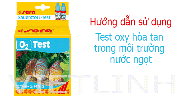 Test sera, test O2 DO, test oxi hòa tan, test kit, hộp test